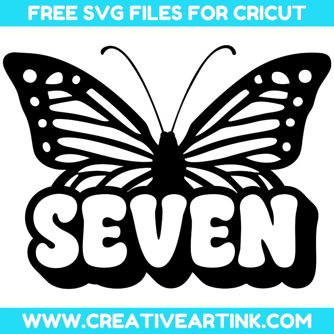 Butterfly, 7th Birthday SVG cut file for cricut