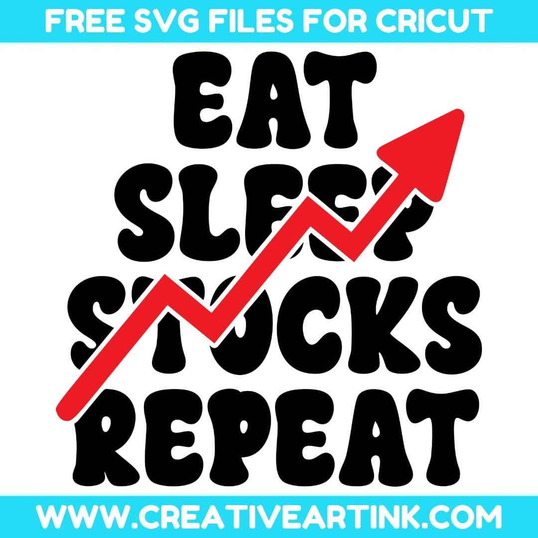 Eat Sleep Stocks Repeat SVG cut file for cricut