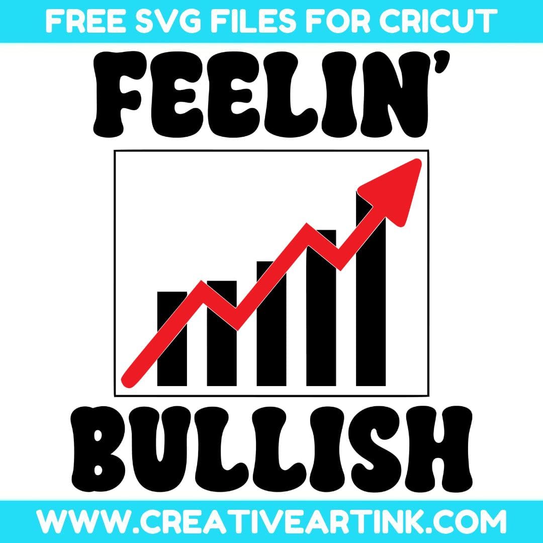 Feeling Bullish SVG cut file for cricut
