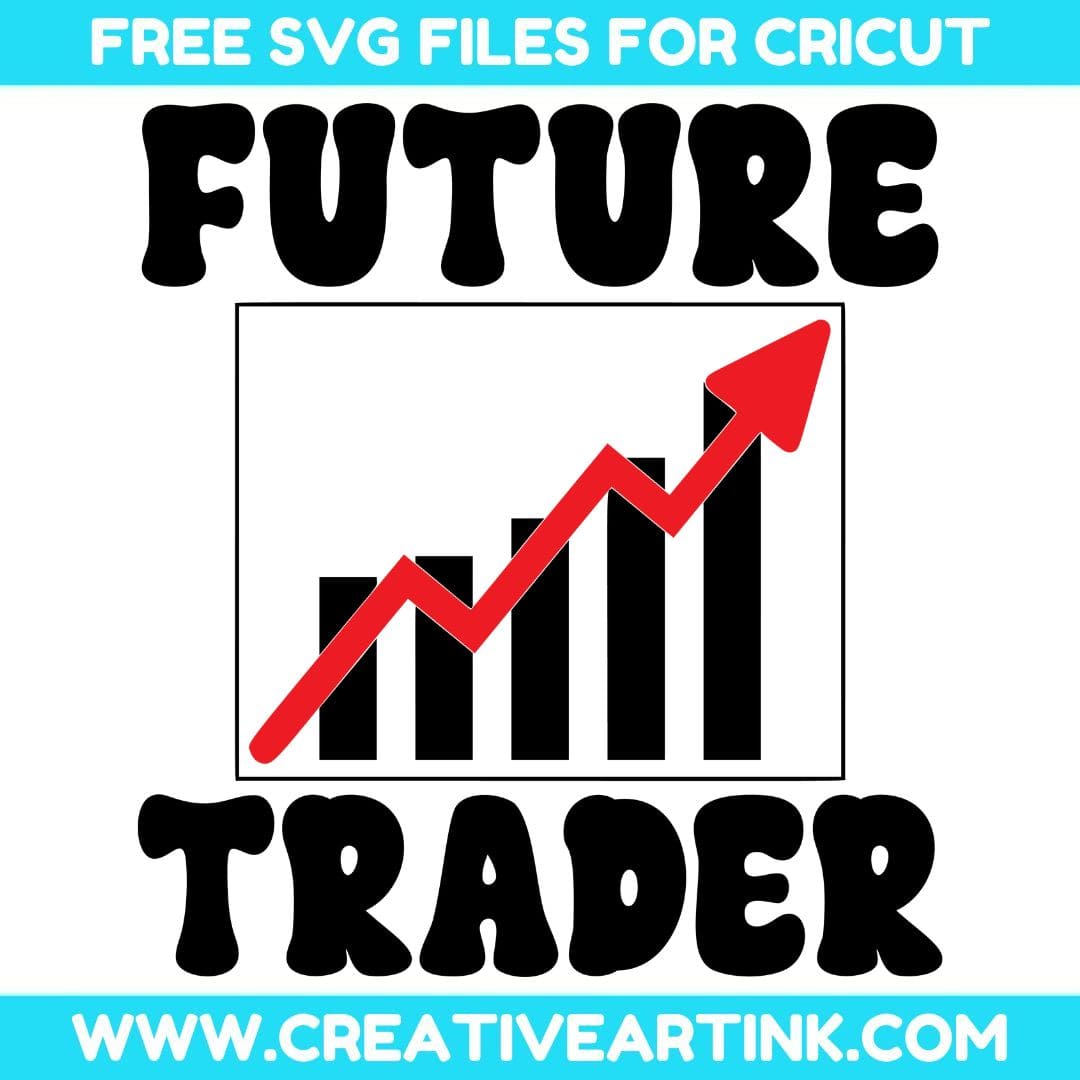 Future Trader SVG cut file for cricut