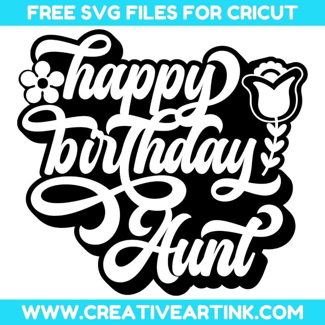 Happy Birthday Aunt SVG cut file for cricut