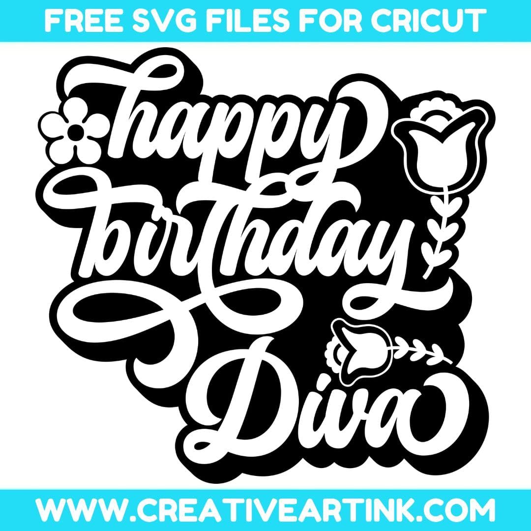 Happy Birthday Diva SVG cut file for cricut