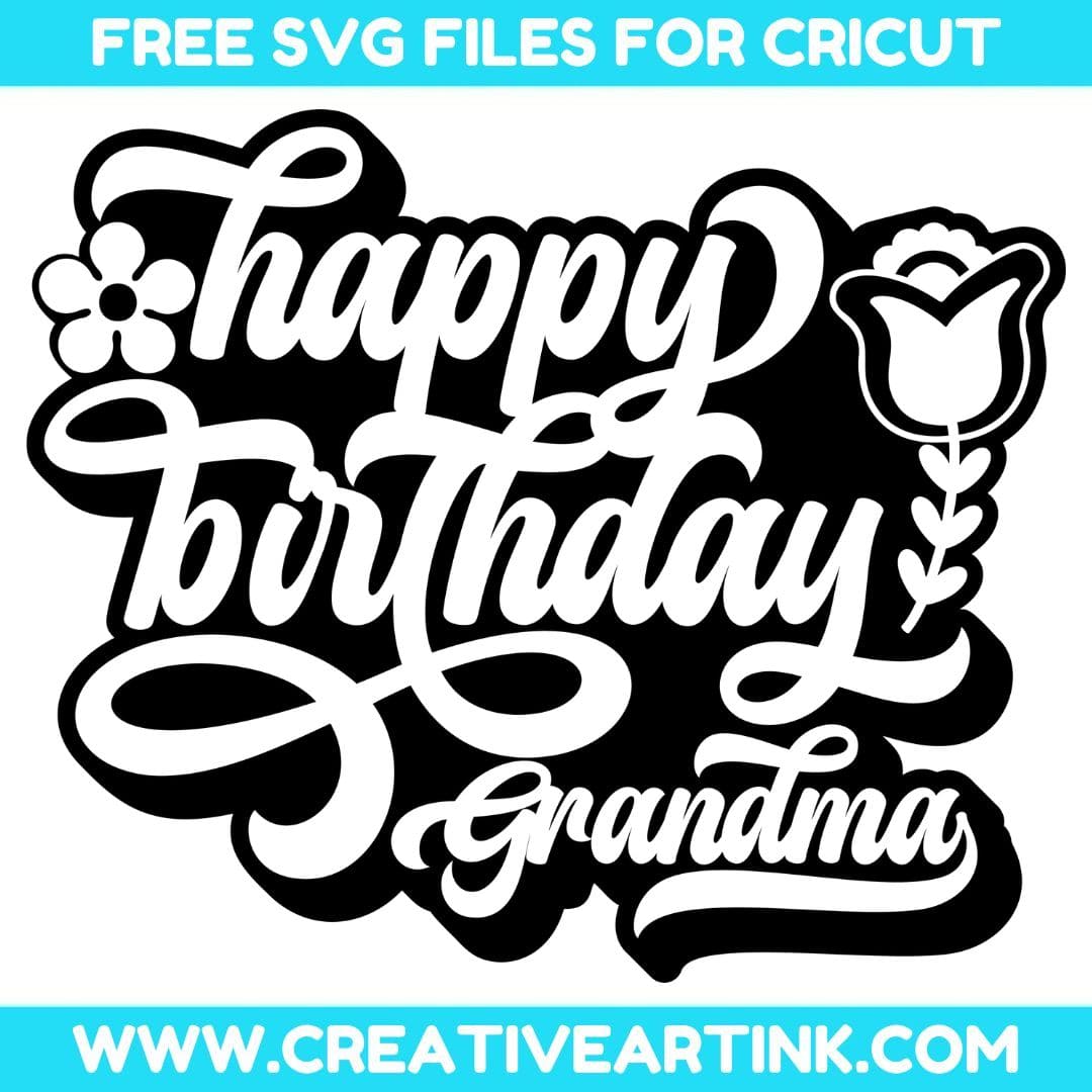 Happy Birthday Grandma SVG cut file for cricut