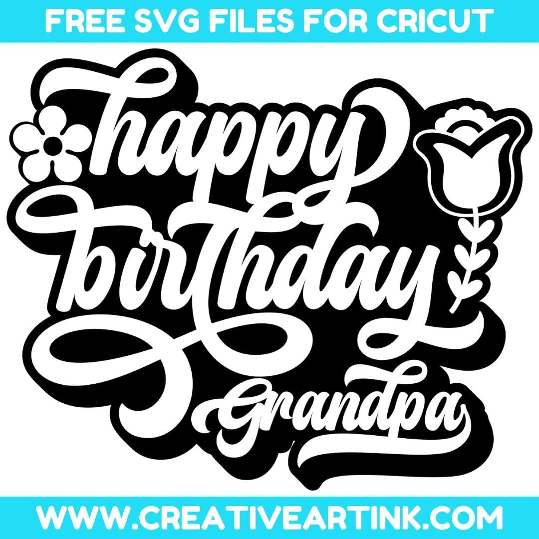 Happy Birthday Grandpa SVG cut file for cricut