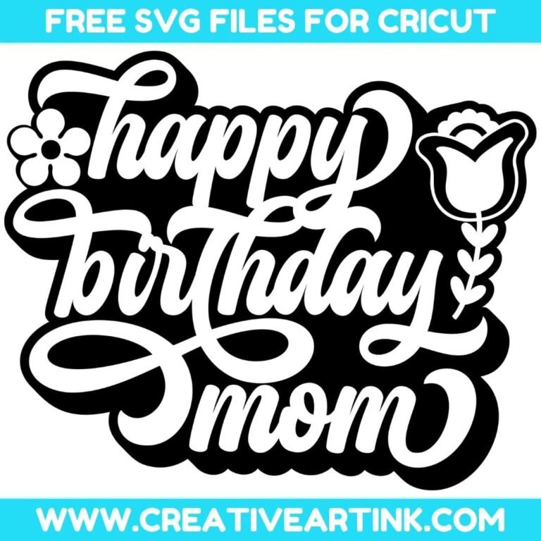 Happy Birthday Mom SVG cut file for cricut