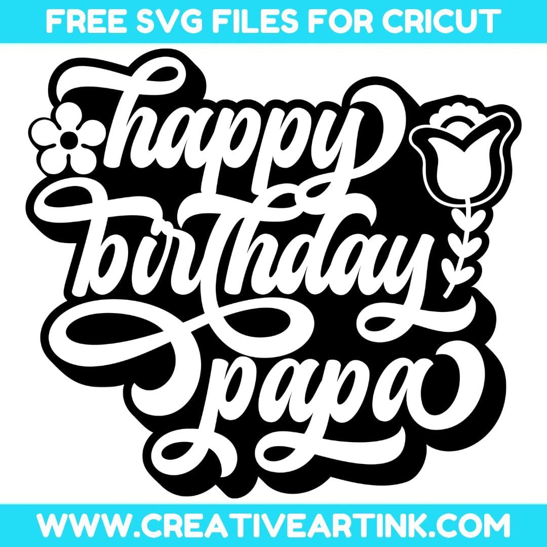 Happy Birthday Papa SVG cut file for cricut