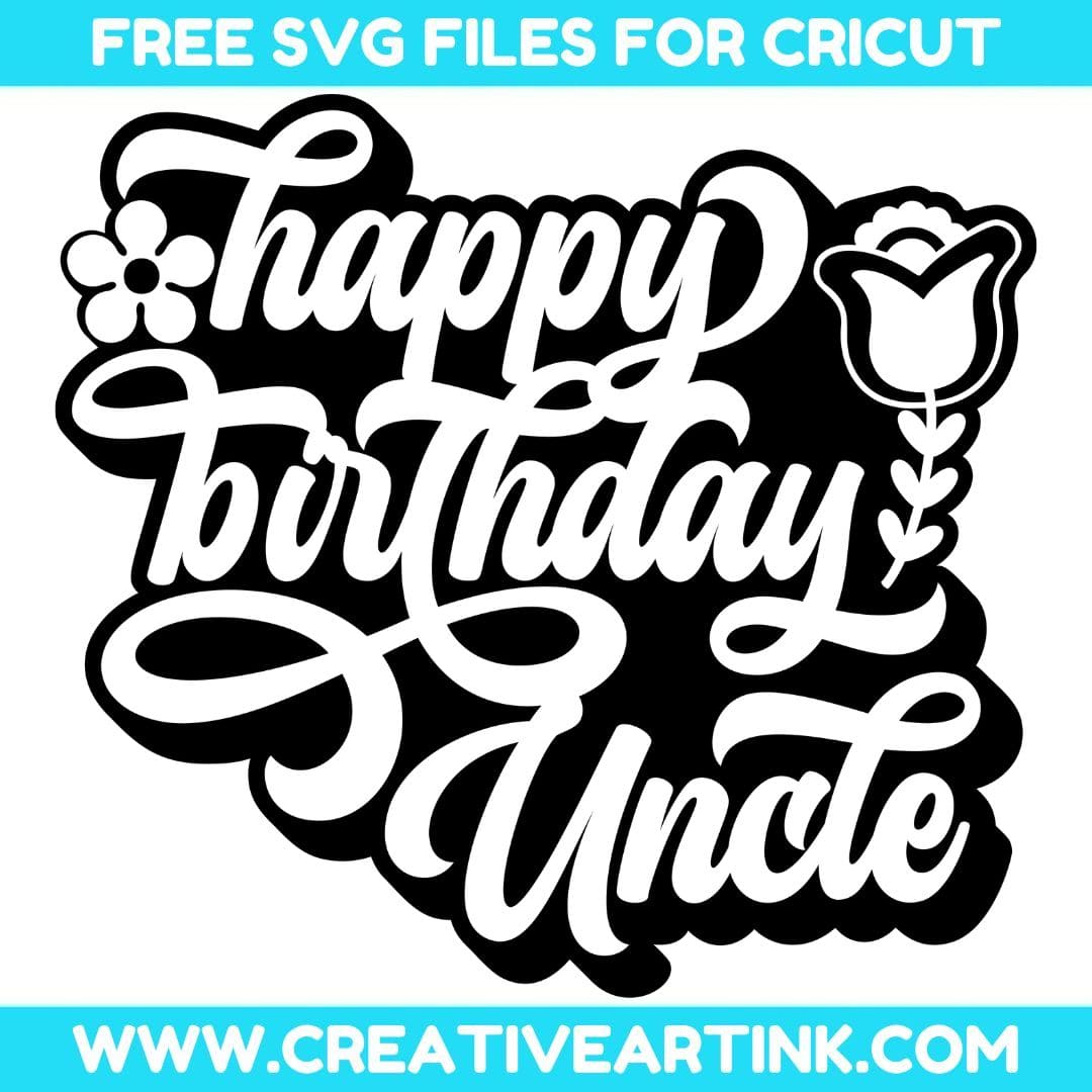Happy Birthday Uncle SVG cut file for cricut