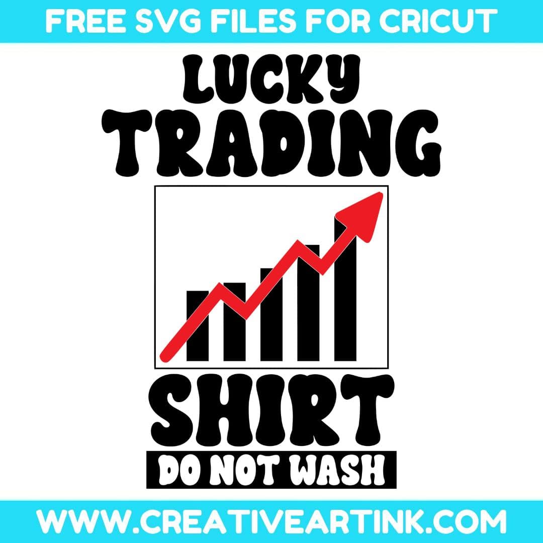 Lucky Trading Shirt SVG cut file for cricut