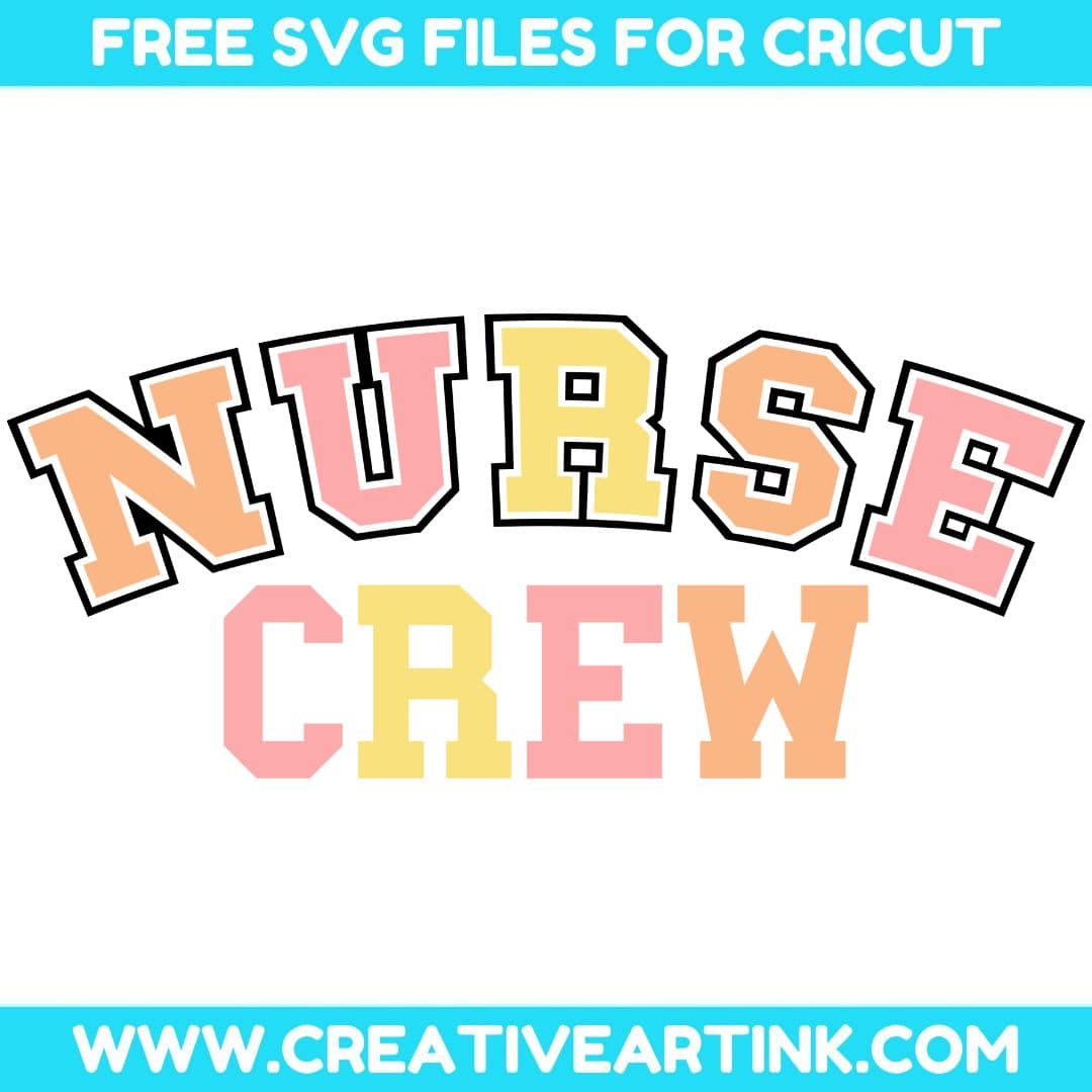 Nurse Crew SVG cut file for cricut