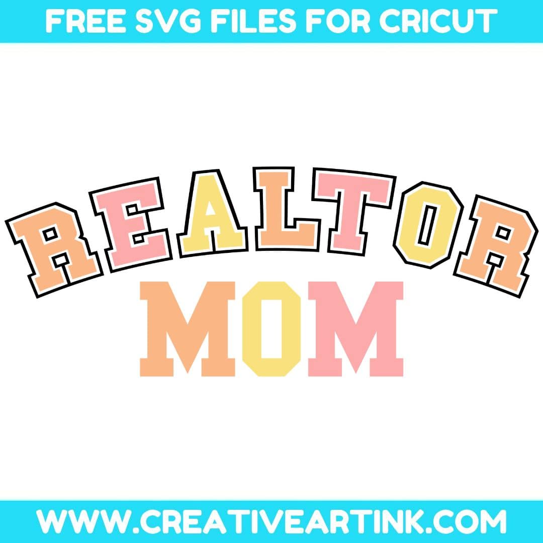 Realtor Mom SVG cut file for cricut