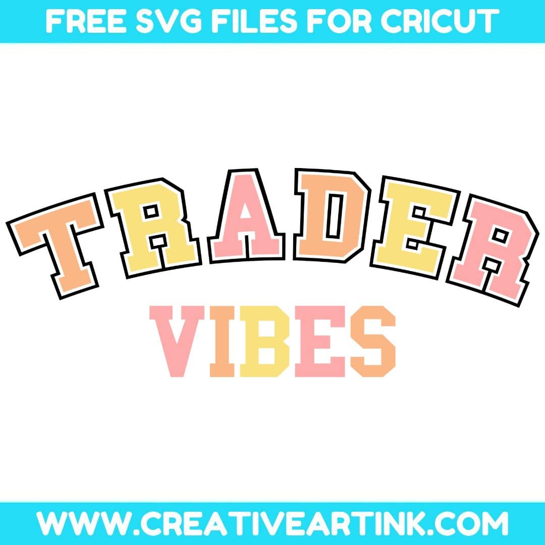Trader Vibes SVG cut file for cricut