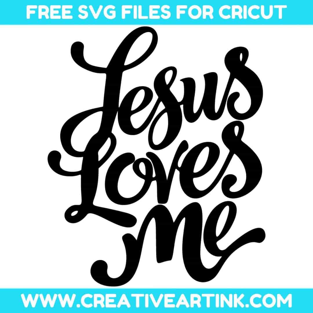 Jesus Loves Me SVG cut file for cricut