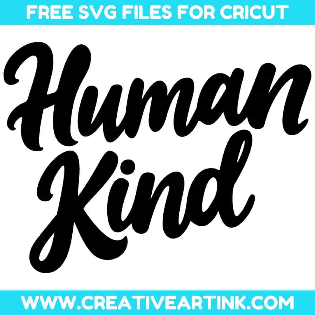 Human Kind SVG cut file for cricut