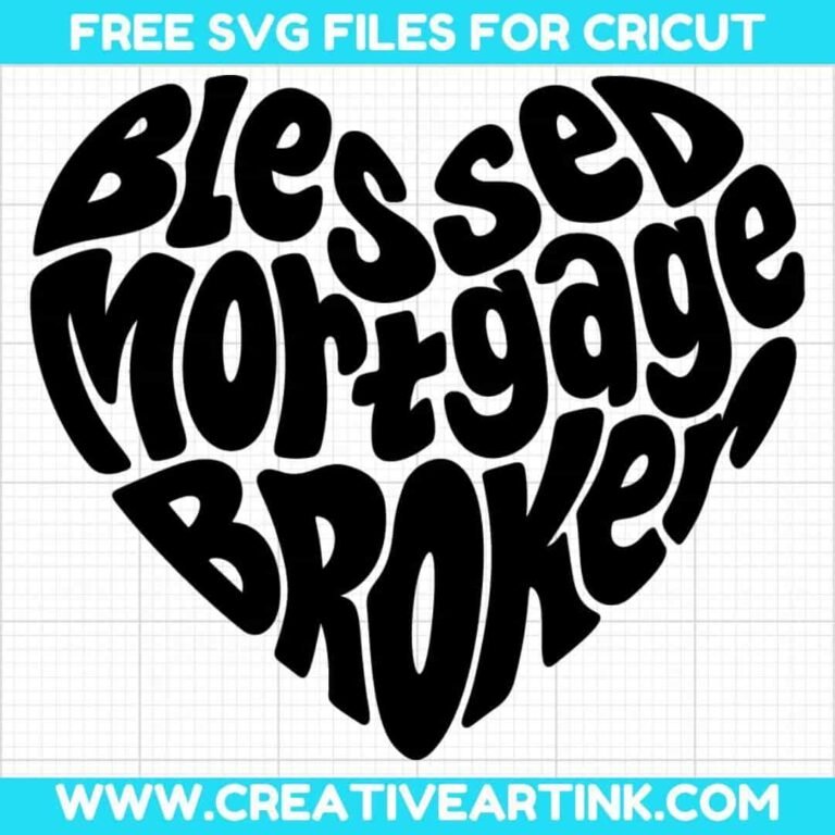 Blessed Mortgage Broker SVG cut file for cricut