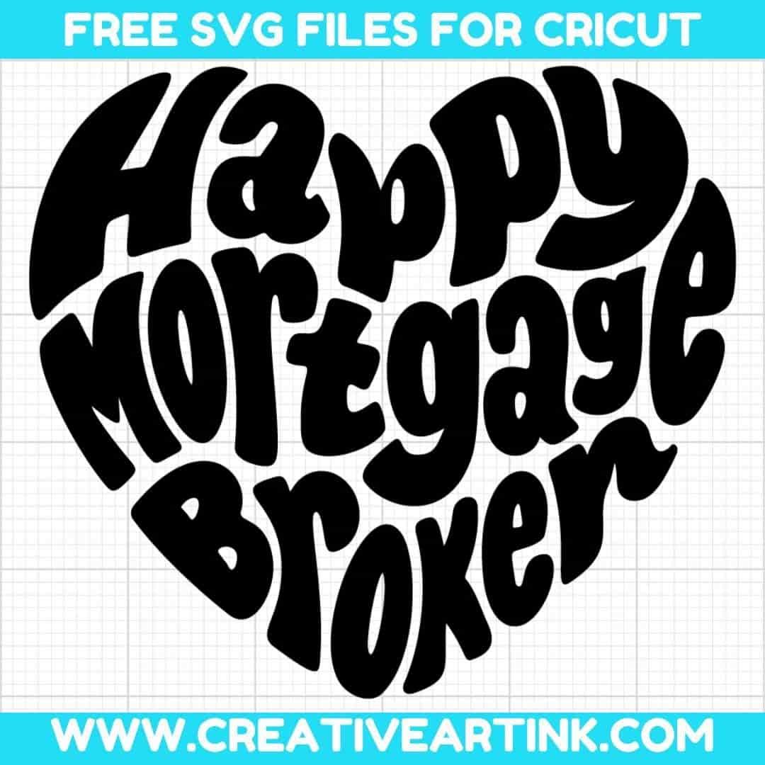Happy Mortgage Broker SVG cut file for cricut