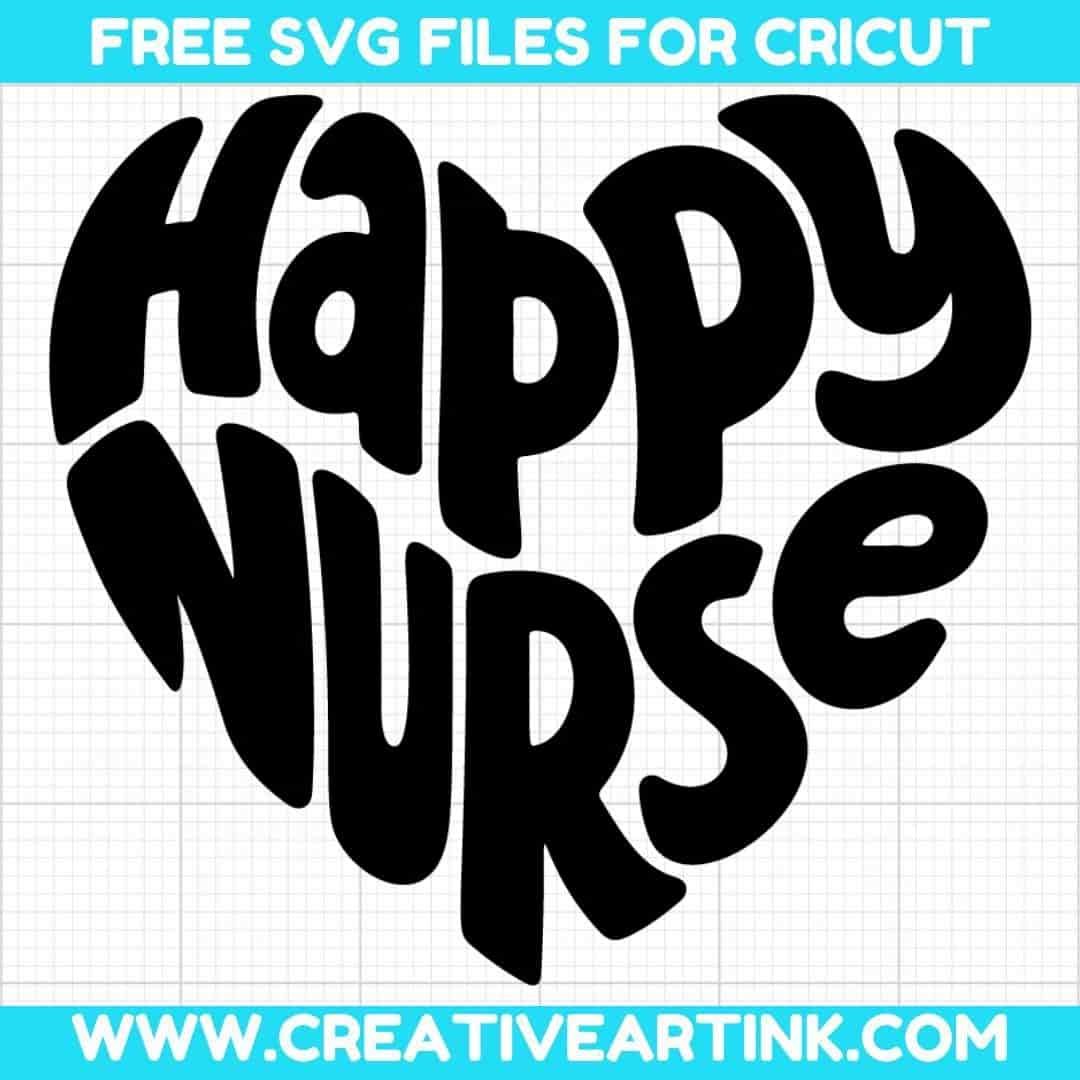 Happy Nurse SVG cut file for cricut