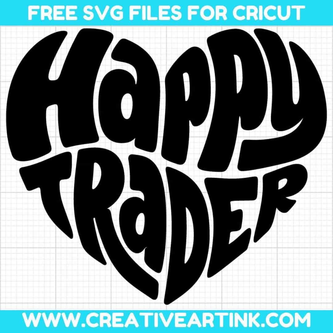 Happy Trader SVG cut file for cricut