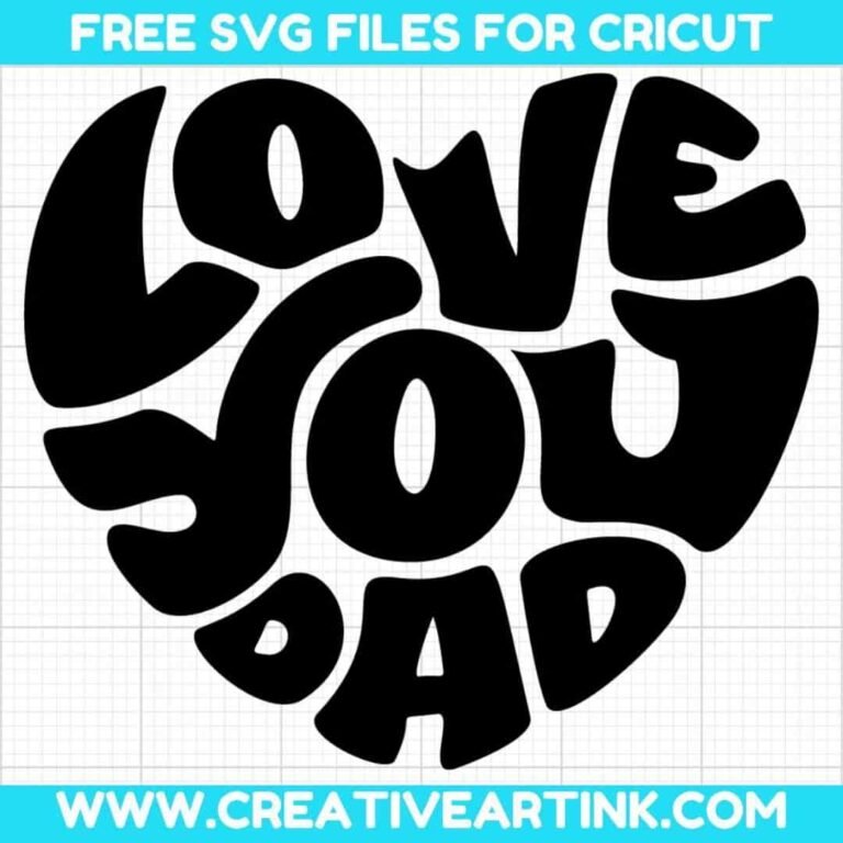 Love You Dad SVG cut file for cricut