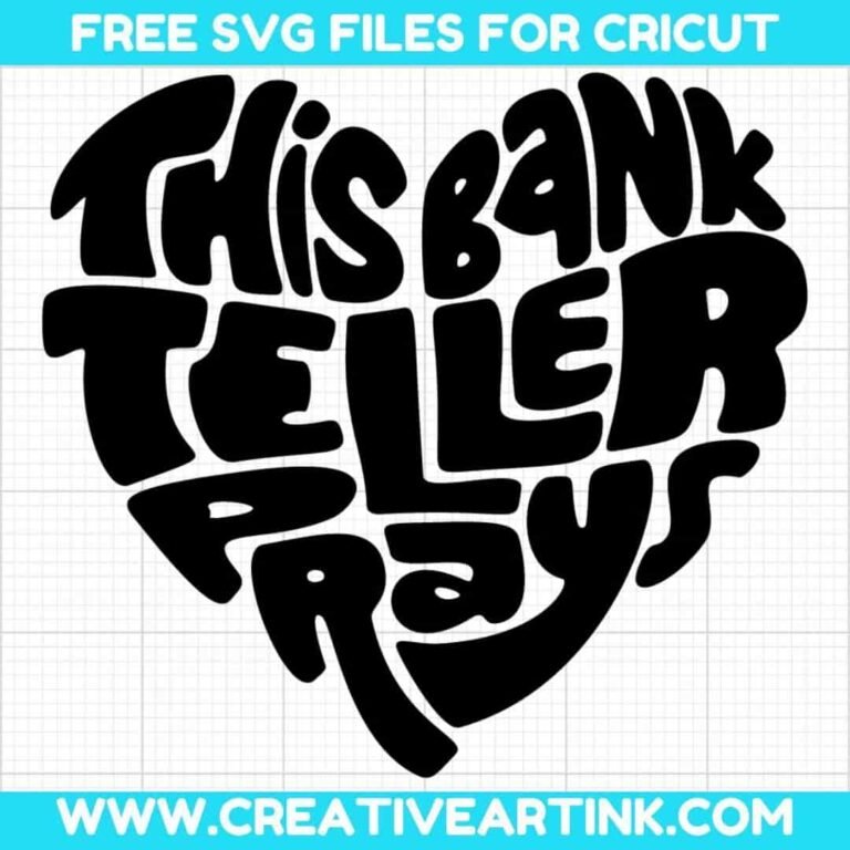 This Bank Teller Prays SVG cut file for cricut
