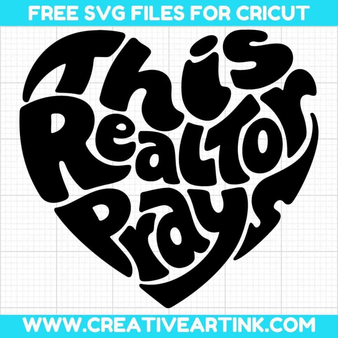 This Realtor Prays SVG cut file for cricut