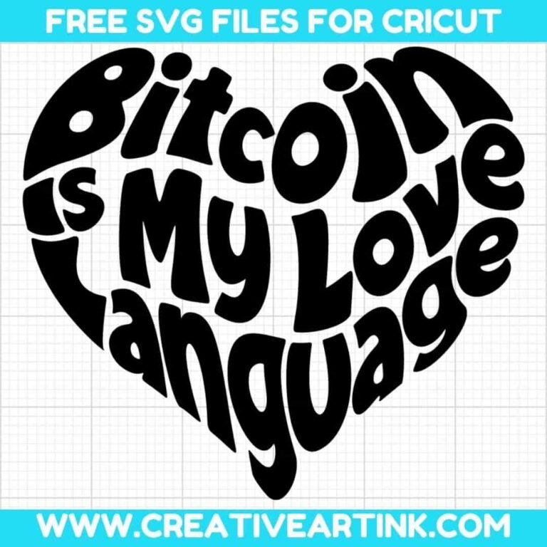 Bitcoin Is My Love Language SVG cut file for cricut