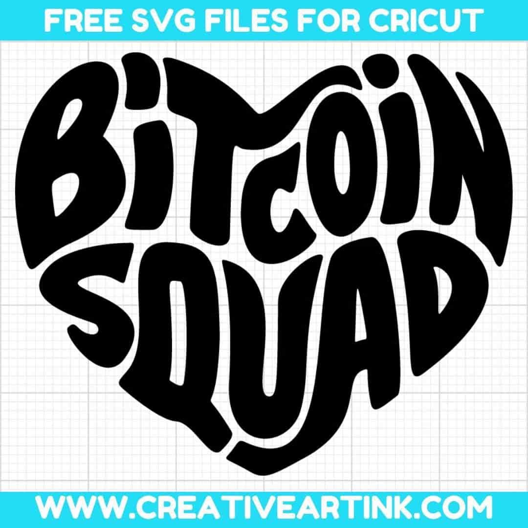 Bitcoin Squad SVG cut file for cricut