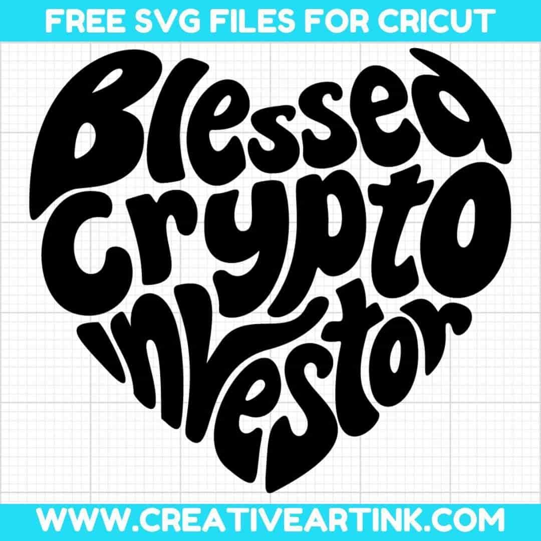 Blessed Crypto Investor SVG cut file for cricut