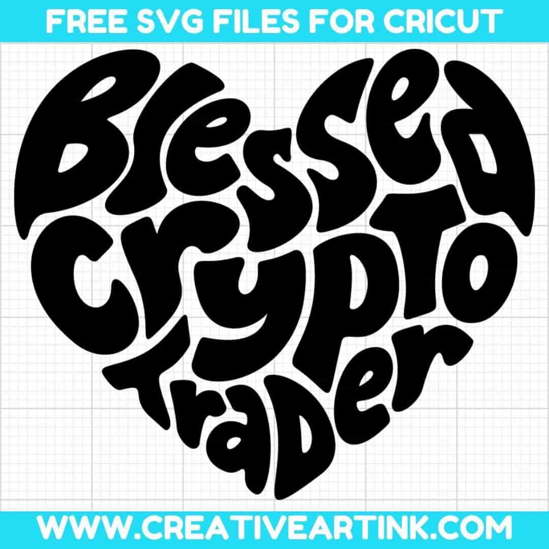 Blessed Crypto Trader SVG cut file for cricut