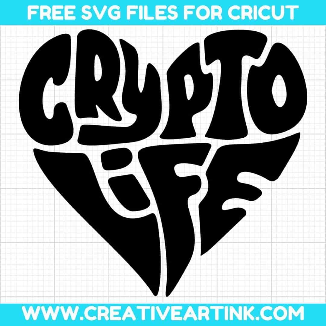 Crypto Life SVG cut file for cricut