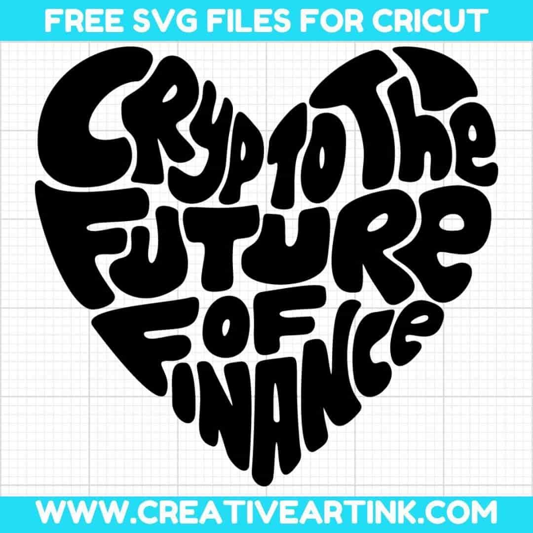 Crypto The Future Of Finance SVG cut file for cricut