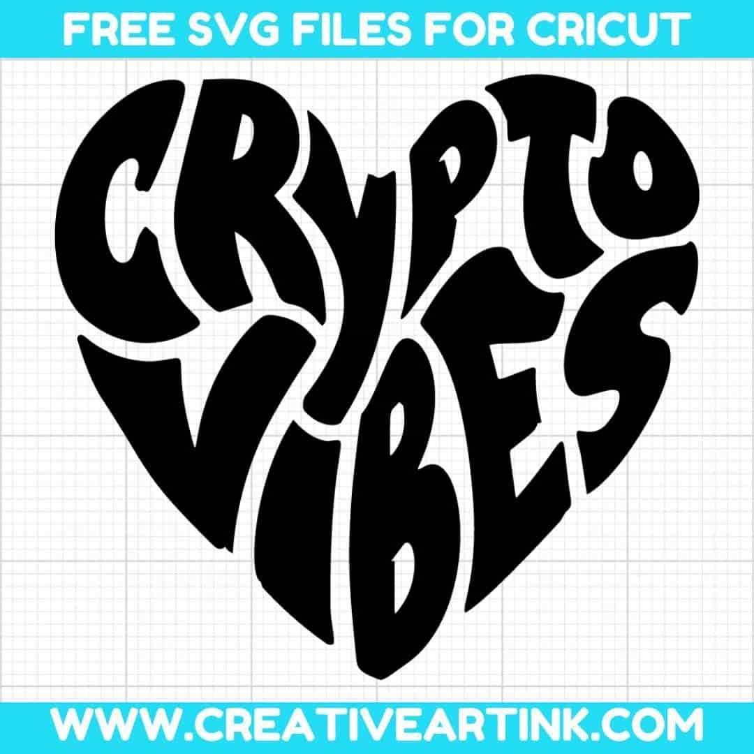 Crypto Vibes SVG cut file for cricut