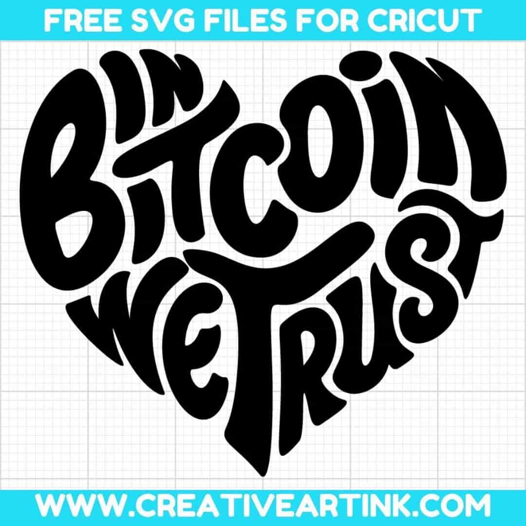 In Bitcoin We Trust SVG cut file for cricut