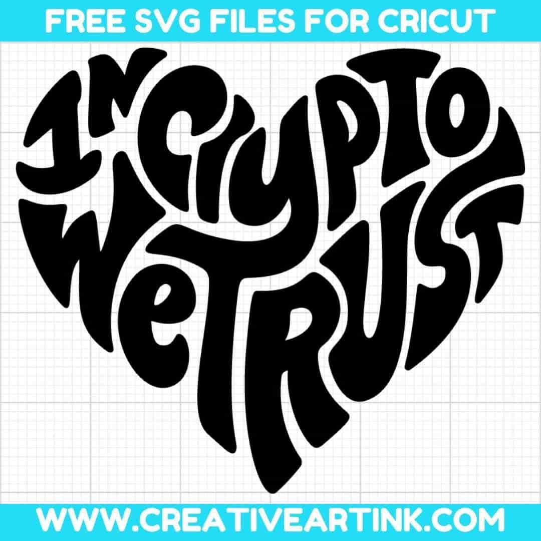 In Crypto We Trust SVG cut file for cricut
