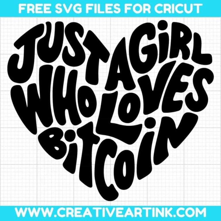 Just A Girl Who Loves Bitcoin SVG cut file for cricut