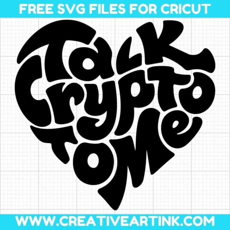 Talk Crypto To Me SVG cut file for cricut