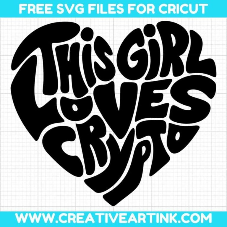 This Girl Loves Crypto SVG cut file for cricut
